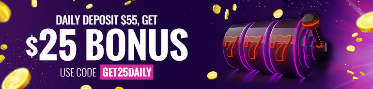Daily-Deposit-$55,-Get-$25-Bonus-